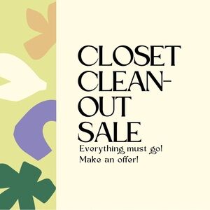 Closet clean-out! Everything must go!